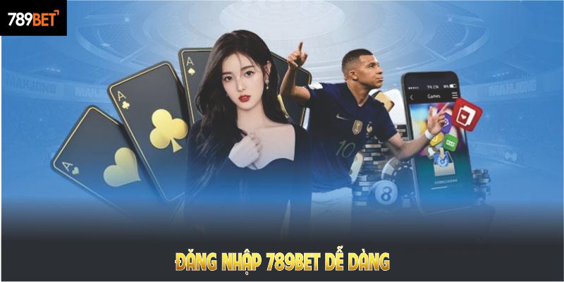 Đăng nhập 789Bet dễ dàng với những bước cơ bản từ A - Z