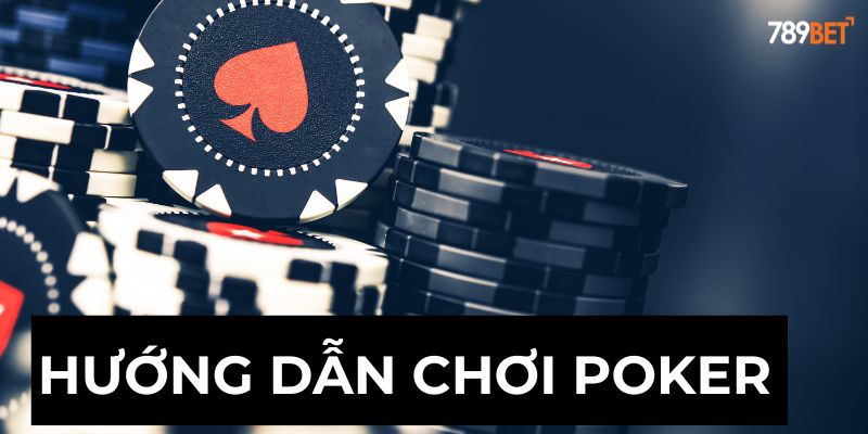 Hướng dẫn chơi vòng 2 poker