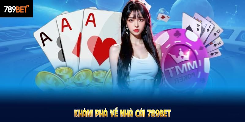 Khám phá về nhà cái 789Bet và những cải tiến sắc trong năm 2025