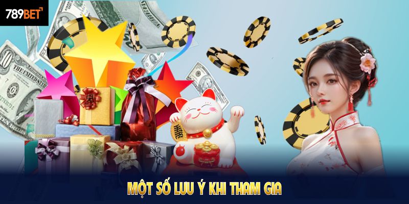 Một số lưu ý khi tham gia vào mục hướng dẫn 789BET