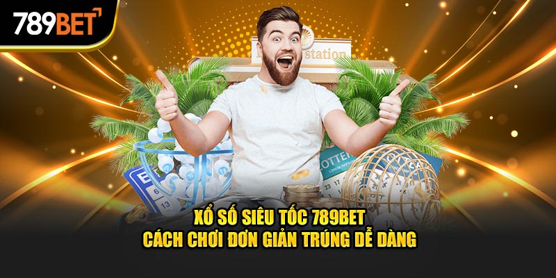 Xổ Số Siêu Tốc